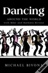 Dancing Around The World With Mike And B