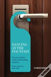 Capa do artigo Dancing At The Fountain: In Conversation With World-Leading Hoteliers