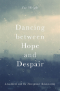 Dancing Between Hope And Despair - Preview