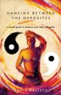 Dancing Between The Opposites - Preview