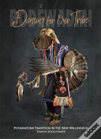 Dancing For Our Tribe