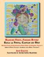Dancing Fruit, Singing Rivers, Baila La Fruta, Cantan Los Rios - Preview