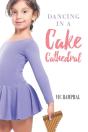 Dancing In A Cake Cathedral - Preview