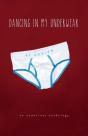 Dancing In My Underwear - Preview
