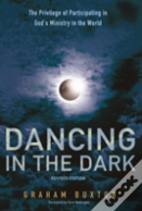 Dancing In The Dark, Revised Edition