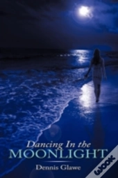 Dancing In The Moonlight