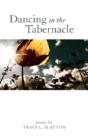 Dancing In The Tabernacle - Preview