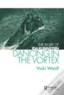 Dancing In The Vortex