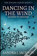 Dancing In The Wind