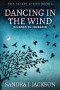 Dancing In The Wind - Preview