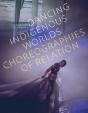 Dancing Indigenous Worlds - Preview