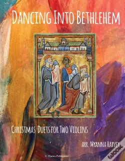 Capa do artigo Dancing Into Bethlehem, Christmas Duets For Two Violins
