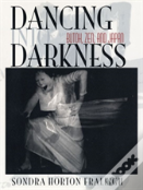 Dancing Into Darkness