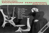 Dancing Modernism/Performing Politics