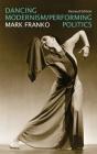 Dancing Modernism / Performing Politics - Preview