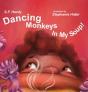 Dancing Monkeys In My Soup - Preview