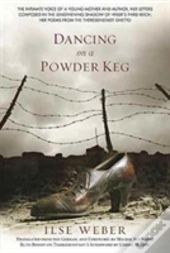 Dancing On A Powder Keg