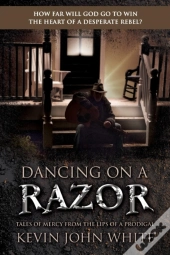 Dancing On A Razor