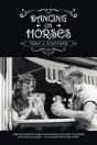 Dancing On Horses - Preview