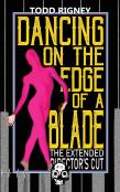 Dancing On The Edge Of A Blade