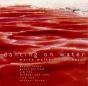 Dancing On Water - CD - Preview