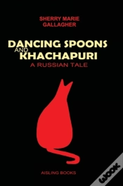 Capa do artigo Dancing Spoons And Khachapuri - A Russian Tale