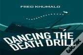 Dancing The Death Drill
