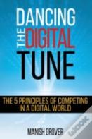 Dancing The Digital Tune
