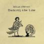 Dancing the Line - Vinil - Preview