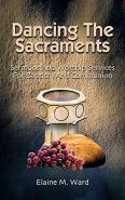 Dancing The Sacraments