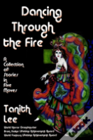Dancing Through The Fire
