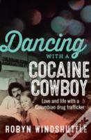 Dancing With A Cocaine Cowboy