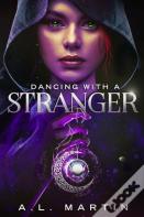 Dancing With A Stranger