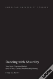 Dancing With Absurdity