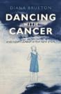 Dancing With Cancer - And How I Learnt A Few New Steps - Preview