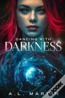 Dancing With Darkness