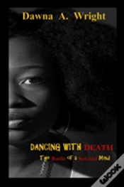 Capa do artigo Dancing With Death: The Battle Of A Suicidal Mind
