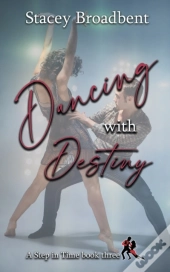 Dancing With Destiny