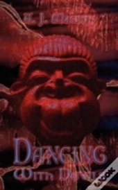 Dancing With Devils