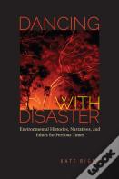 Dancing With Disaster