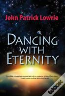 Dancing With Eternity