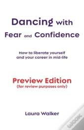 Dancing With Fear And Confidence