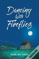 Dancing With Fireflies