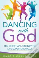 Dancing With God