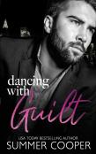 Dancing With Guilt
