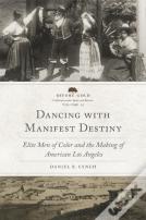 Dancing With Manifest Destiny Volume 10