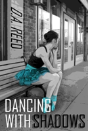 Dancing With Shadows - Preview