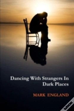 Capa do artigo Dancing With Strangers In Dark Places