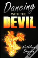 Dancing With The Devil