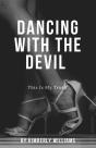 Dancing With The Devil - Preview